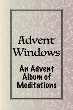 Advent Windows, An Advent Album of Meditations - Book Cover - black text on line drawing watermark background on mauve