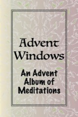 Advent Windows, An Advent Album of Meditations - Book cover
